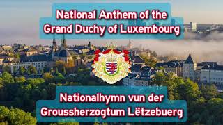 National Anthem of the Grand Duchy of Luxembourg  quotOns Heemechtquot Remake [upl. by Elbys]