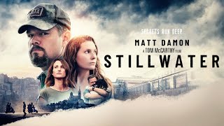 Stillwater 2021 Movie  Matt Damon Camille Cottin Abigail Breslin  Review and Facts [upl. by Derfliw]