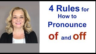 4 Rules for How to Pronounce quotOFquot and quotOFFquot [upl. by Hareehat]