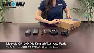 Unboxing The Motorola CP100D TwoWay Radio With No DisplayKeypad  AAH87YDC9JA2AN  Two Way Direct [upl. by Airetas]