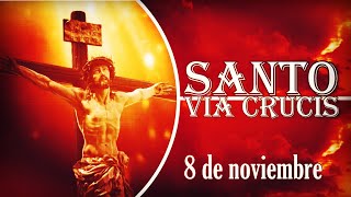 Vía crucis 8 de noviembre [upl. by Nhaj]