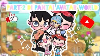 PART2 DIPANTAI AVATAR WORLD 🥰avatarworld tocaworldindoneisa roblox tocaboca pazu awliapii [upl. by Aninotna]