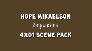 Hope Mikaelson  4x01 scene pack [upl. by Meara]