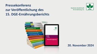 Pressekonferenz  Deutsche Gesellschaft für Ernährung eV  15 DGE Ernährungsbericht [upl. by Nosa]