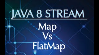 Flatmap Vs Map Java 8  Flatmap in java 8 [upl. by Hamilah]