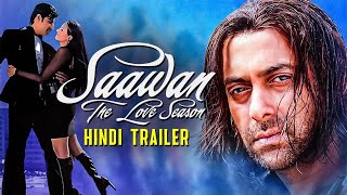 Saawan The Love Season 2006 Hindi Trailer  Salman Khan Saloni Aswani Kapil  Bollywood Movie [upl. by Scever]