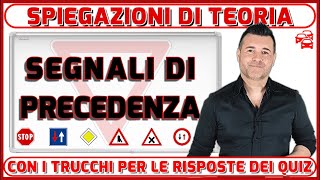 SEGNALI DI PRECEDENZA  SPIEGAZIONI E TRUCCHI PER SUPERARE L’ESAME TEORICO DELLA PATENTE [upl. by Kaslik]