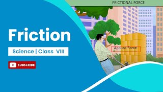 Friction  Physics  Class 8 [upl. by Doris]