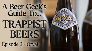 Orval a beer geeks guide to Trappist Beer ep3  The Craft Beer Channel [upl. by Faun929]