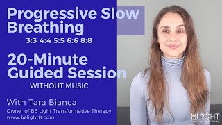 20Minute Guided Progressive Slow Breathing Session WITHOUT Music  Coherent Breathing  Relaxation [upl. by Nairde]