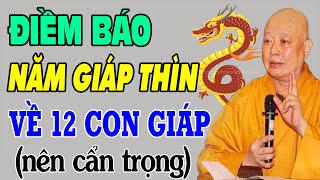 Những Điềm Báo Năm GIÁP THÌN 2024 Về 12 Con Giáp Nên Biết Để Tránh Đại Họa Về Sau [upl. by Portwin]