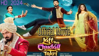 Jatt Nuu Chudail Takri  New Latest Punjabi Movie 2024 HD  Gippy Grewal  Sargun Mehta  Roopi Gill [upl. by Dorcea833]