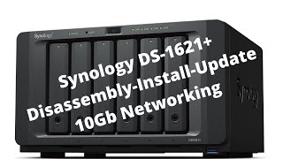 Welcome Back Synology  DS1621 DisassemblyInstallUpdate 10Gb networking [upl. by Rabi]