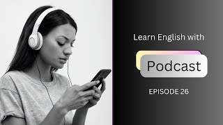 English Podcast Conversation for intermediate  Politics  EPISODE 26 englishpodcast [upl. by Dusza614]