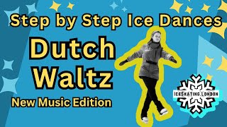 Dutch Waltz Ice Dance FollowAlong Tutorial  new music [upl. by Alinoel640]