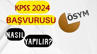 KPSS 2024 BAŞVURU NASIL YAPILIR [upl. by Spragens]