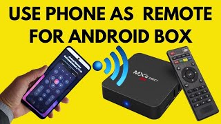 How to use your mobile phone a remote control for an Android TV Box remotecontrol [upl. by Odranar]