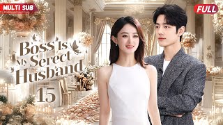 Boss Is My Secret Husband💋15  zhaolusi got pregnant with CEOyangyang s kid from onenight stand [upl. by Pinchas]