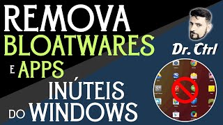 Como REMOVER Bloatwares e Apps do Windows [upl. by Alyson809]