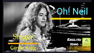 english ¶ Oh Neil  Reply song to Oh Carol by Carole King  Gerry Goffin  Neil Sedaka [upl. by Akiehsat581]