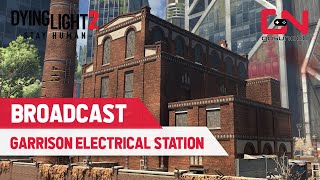 Dying Light 2 GARRISON ELECTRICAL STATION  How to Get the Substation Running [upl. by Ffoeg]