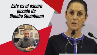 Este es el oscuro pasado de Claudia Sheinbaum [upl. by Epuladaug]