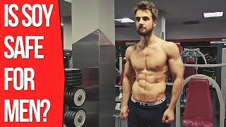 Is Soy Protein Safe For Men  Does Soy Reduce Testosterone The Truth [upl. by Naivad]