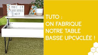 TUTO  Table basse avec plateau relevable upcyclée et design [upl. by Winston148]