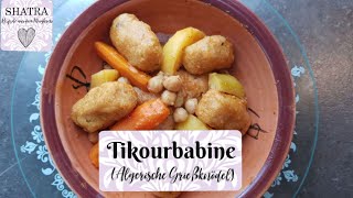 🇩🇿 Tikourbabine  algerische Grießknödel 🇩🇿 [upl. by Emmy]