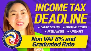 INCOME TAX FILING DEADLINE for SOLE PROPRIETOR Non Vat 8 Graduated Rate Affiliates Online Sellers [upl. by Parry]