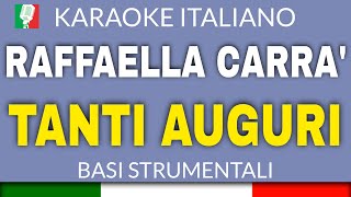 RAFFAELLA CARRA  TANTI AUGURI KARAOKE STRUMENTALE base karaoke italiano🎤  reload [upl. by Ian489]