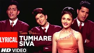 Tumhare Siva Full Song with Lyrics  Tum Bin  Anuradha Paudwal Udit Narayan  Sandali S Priyanshu [upl. by Genia]