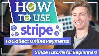 How To Use STRIPE To Receive Online Payments  Stripe Tutorial for Beginners [upl. by Seamus]