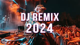 DJ REMIX 2024 🔥 Mashups amp Remixes Of Popular Songs 🔥 DJ Remix Club Music Dance Mix 2024 [upl. by Assenev665]