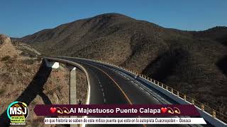 El Legendario Puente Calapa  autopista CUACNOPALAN  Oaxaca [upl. by Mandych516]