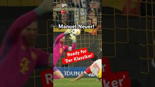 Manuel NEUER is ready for Der Klassiker [upl. by Mazel]