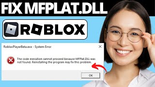 How To Fix Roblox Failed To Load Library MFPLATDLL Error [upl. by Anihcak149]