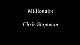 Chris Stapleton  Millionaire [upl. by Issiah]