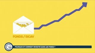 Pourquoi et comment investir dans les fonds [upl. by Quenby230]