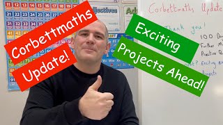 Corbettmaths 2024 Update  Exciting Projects and Announcement [upl. by Arri445]