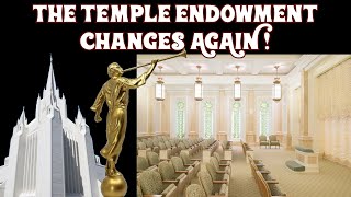 The Temple Endowment Changes AGAIN [upl. by Alia781]