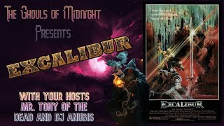 The Ghouls of Midnight EP 15 Excalibur 1981 Movie Review [upl. by Caril656]