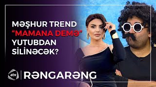 Şəbnəm Tovuzlu TREND musiqini “Youtube”dan SİLDİRƏCƏK  Məmişxanın ifası OĞURLUQ ÇIXDI  Rəngarəng [upl. by Sifan]