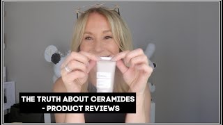 THE TRUTH ABOUT CERAMIDES  PRODUCTS FOR ALL SKIN TYPES [upl. by Animsaj27]