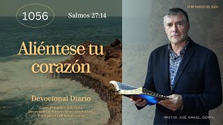 Devocional diario 1056 por el p𝖺𝗌𝗍𝗈𝗋 José Manuel Sierra [upl. by Nosmoht]