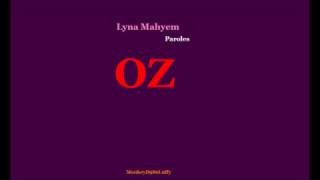 Lyna Mahyem  OZ  Paroles  Reprise de Lacrim [upl. by Eissoj]