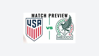 USMNT vs Mexico Match Preview [upl. by Uchida]