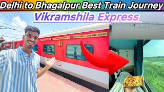 12367 Vikramshila Express Anand Vihar To Bhagalpur Express Full Journey Vikramshila Express 3rd AC [upl. by Nam]