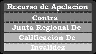 RECURSO DE APELACION contra JUNTA REGIONAL DE CALIFICACION DE INVALIDEZ [upl. by Edik]