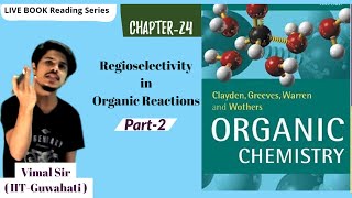 Clayden Organic Chemistry Regioselectivity in Organic Reactions  IITJAM  CSIRNET GATE [upl. by Hsirehc]